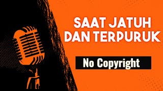 Saat Jatuh dan Terpuruk | Free Music | Musik Motivasi | No Copyright Music