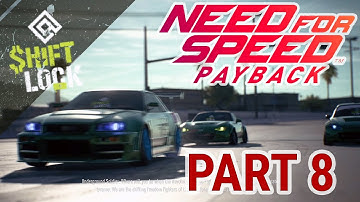 Need for Speed Payback Story Mode (Part 8) | Shift Lock | PC Gameplay Walkthroughs HD