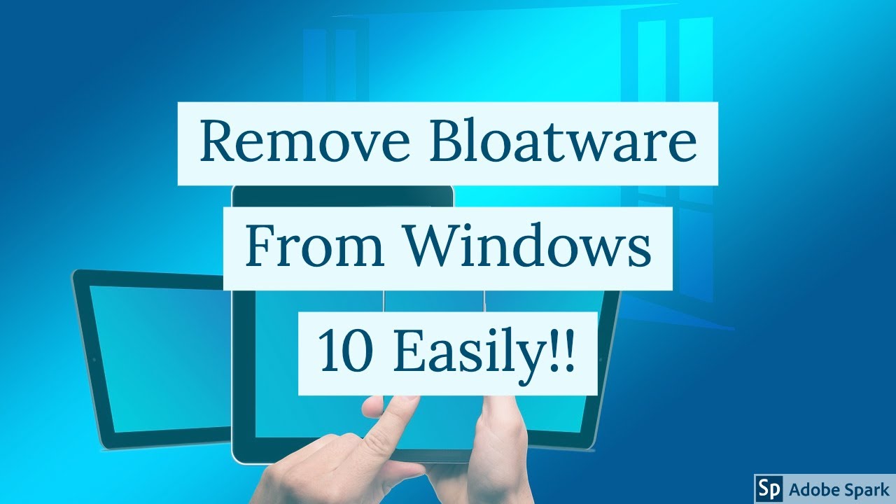 uninstall bloatware windows 10