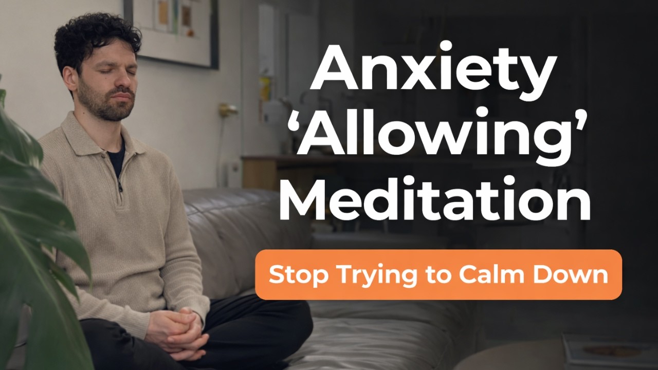 Allowing Anxiety Meditation (Stop Trying to Calm Down) | Guided Meditation