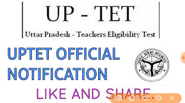 Uptet official notification 2018||important dates||