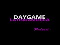 ¿Por qué se elige el daygame como pasión? - Podcast #35