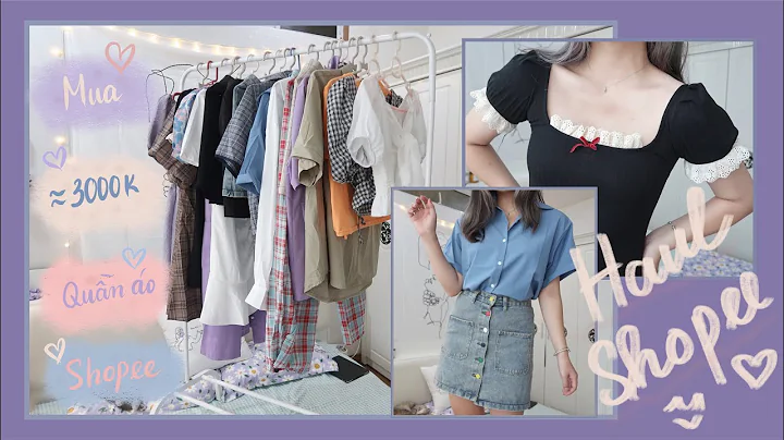 HAUL ~ 3 TRIỆU QUẦN ÁO CỰC RẺ TRÊN SHOPEE👚👗 | ĐỒ SIÊU RẺ, SIÊU XINHHHH | kieuchinh2706