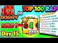 Doggy  top 100 rap day 15 selling all my pets pet simulator 99 roblox