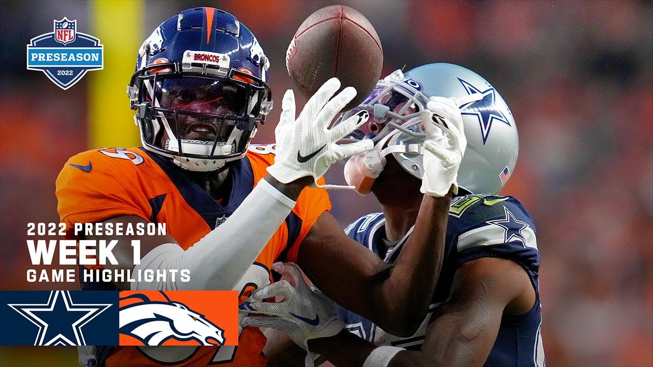 Dallas Cowboys vs. Denver Broncos – Highlights | 2022 Preseason Week 1