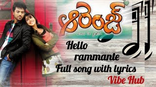 Hello Rammante|ఆరెంజ్|Ram Charan|Genelia|Harris Jayaraj|Bhaskar|VijayPrakash,Devan Ekambaram,D.Burns