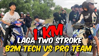 LAGA 1KM‼️PRG RACING TEAM VS B2MTECH‼️KE DUA TEAM SALING MEMANAS