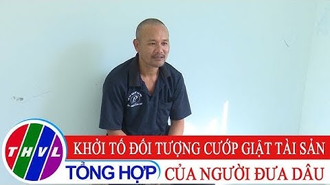 Khởi tố đối tượng cướp giật tài sản của người đưa dâu