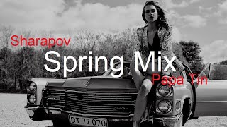 Spring Mix By Sharapov & Papa Tin Best Deep House Vocal & Nu Disco 2023