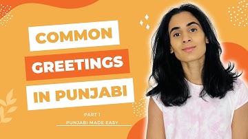Learn Punjabi | Common Greetings in Punjabi Part 1 | Punjabi Made Easy