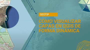 Cómo visualizar capas en QGIS de forma dinámica