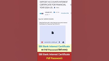 SBI Bank Interest Certificate का Pdf Password कैसे बनाएं। Pdf Password For SBI Interest Certificate।