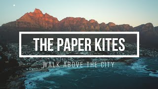 The Paper Kites - Walk Above The City (Lyric Video)