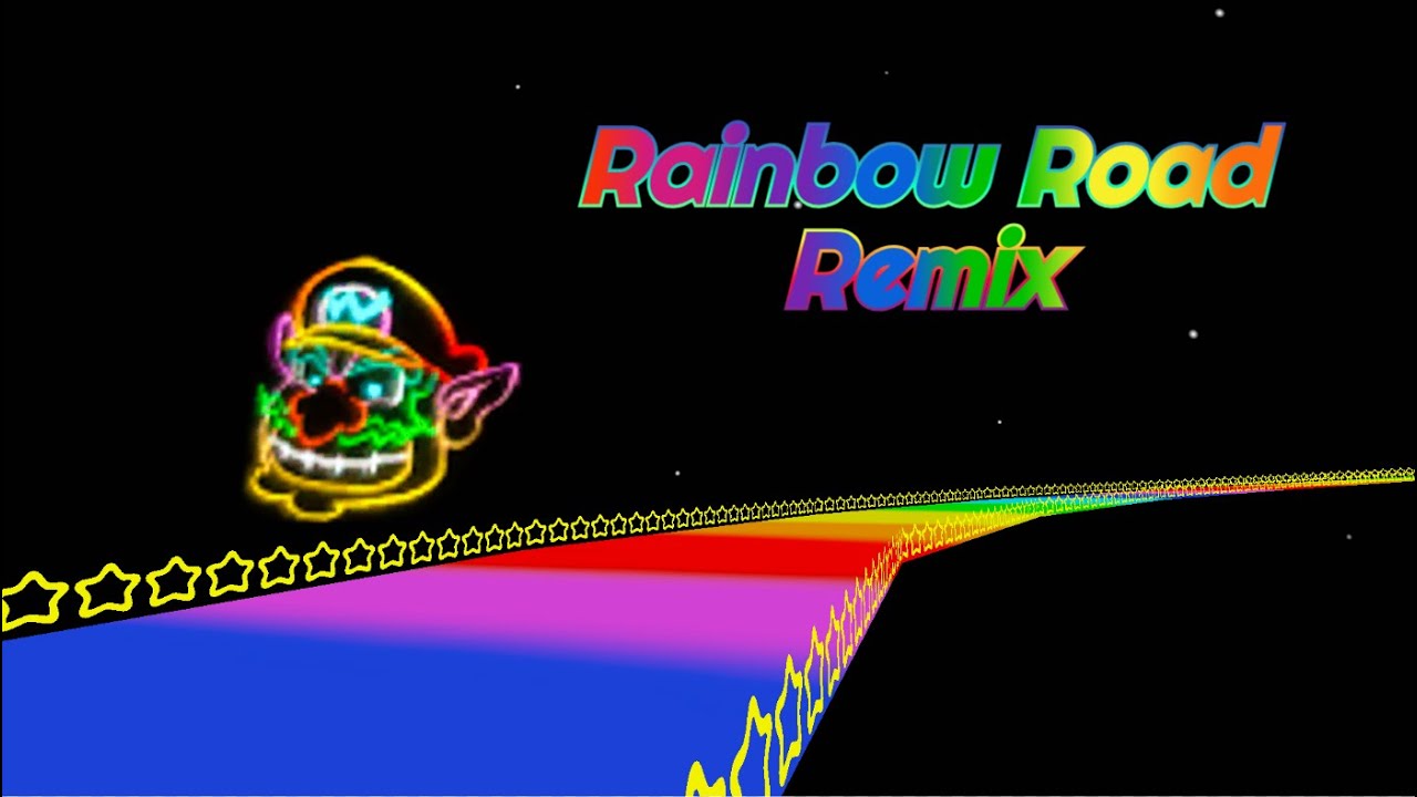 Rainbow Road - MK64 Remix