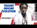 Traor origine et volution pisode 11 13 tribus disral