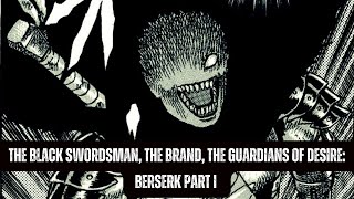 The Darkest Manga Ever Written | Berserk: Part I