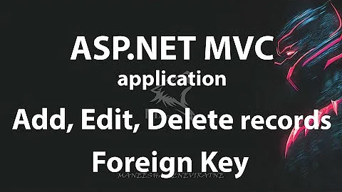 ASP.NET MVC - Add, edit, delete with foreign key (multiple tables) using entity framework
