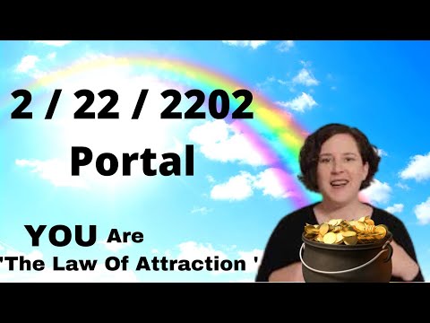 Channelled Message - Manifest Abundance - February 22 2022  ENERGY UPDATE 22222 Portal