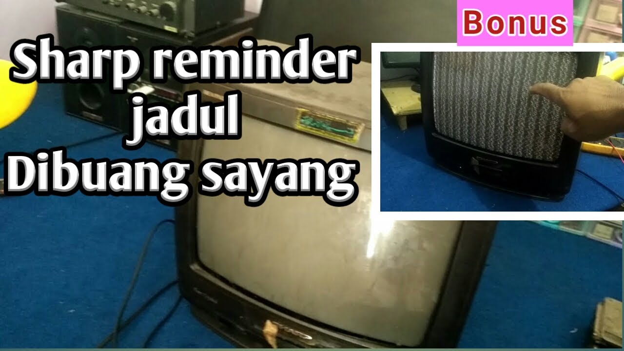 Tv sharp jadul dibuang sayang YouTube