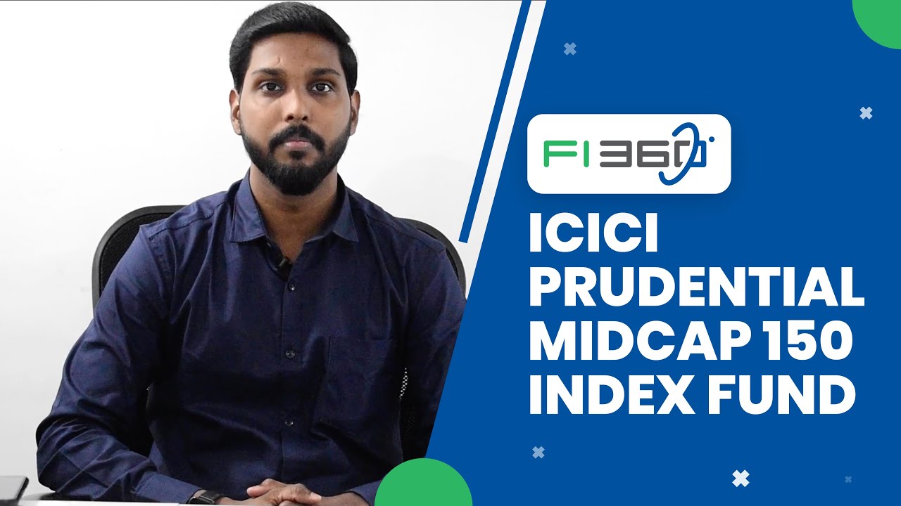 ICICI Pru Midcap 150 Index Fund | FundsIndia360°