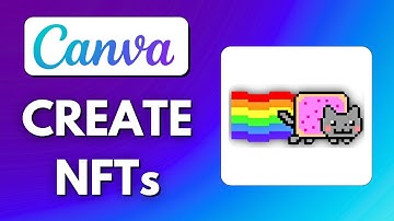 How To Create Canva NFT Art In 2025 Step-by-Step