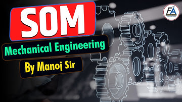 LEC 01 SOM | Mechanical Engineering | Important For all Upcoming Exams By Manoj Sir