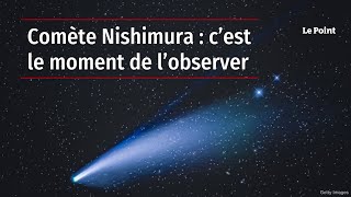 Comète Nishimura : c’est le moment de l’observer