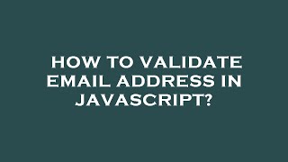 How to validate email address in javascript