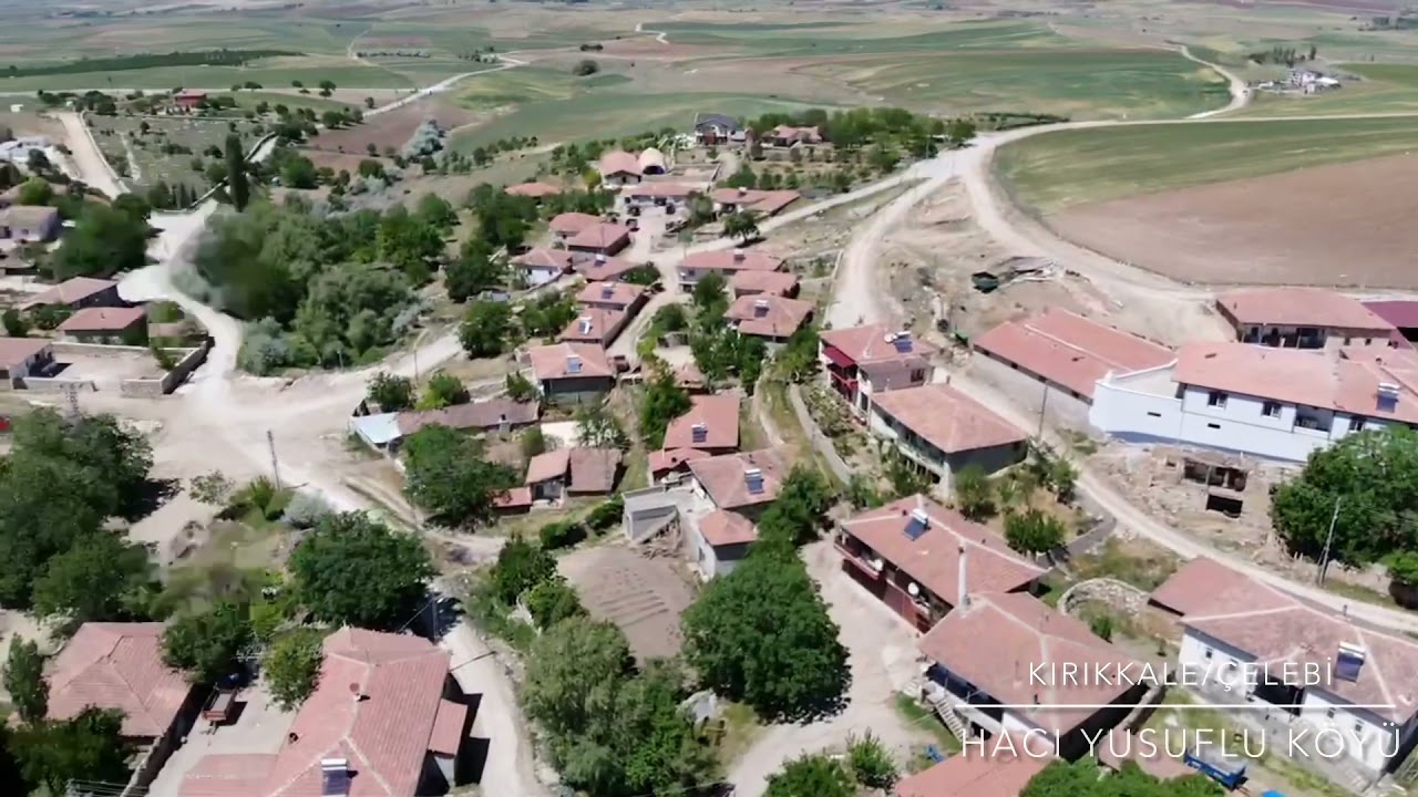 Kırıkkale/Çelebi-Hacıyusuflu Köyü Drone ile Havadan Çekim