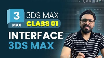 Understanding of 3D Studio MAX | Interface | ISD-Sialkot