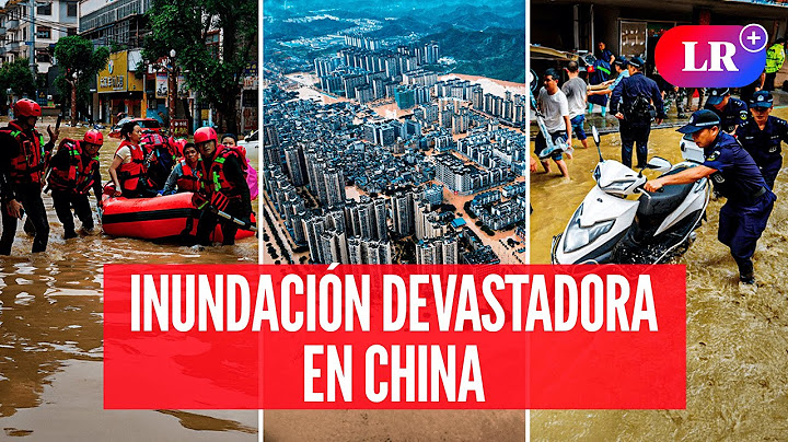 CHINA sufre la PEOR INUNDACIÓN en 30 años de historia | #LR