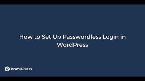 How to Set Up Passwordless Login in WordPress