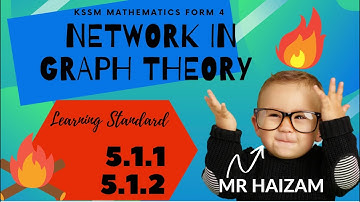 Form 4 Mathematics Chapter 5: Network in Graph Theory #mrsmchannel