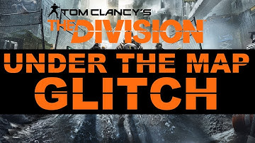 The Division - *NEW* UNDER THE MAP GLITCH @TritanArmyv2