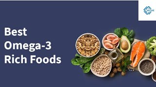 Omega 3 fatty acids sources | Improves heart and brain health