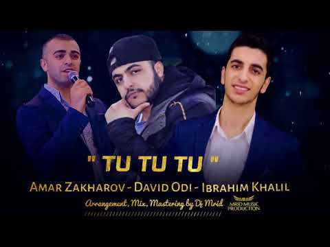Amar Zakharov & David Odi & Ibrahim Khalil     TU TU TU  Artyom  Video   2017 18  NEW  █▬█ █ ▀█▀