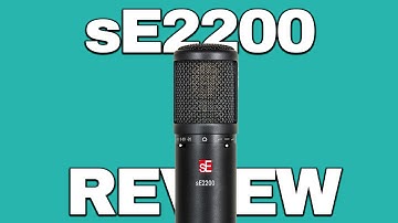 sE 2200 Review/Test (VS RODE NT1)