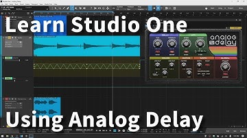 Learn Studio One 5.3 | Analog Delay - In Depth