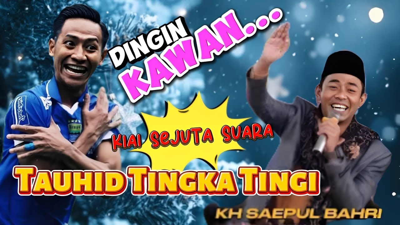 CERAMAH SUNDA LUCU, DI PUCUK DINGIN KAWAN,KH SAEPUL BAHRI,(KIYAI SEJUTA SUARA)