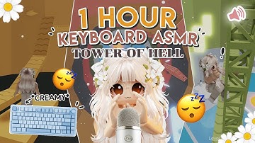 Roblox Keyboard ASMR🌙 1 HOUR of TOWER OF HELL  *creamy/relaxing*