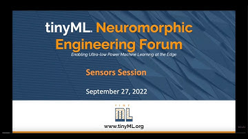 tinyML Neuromorphic Engineering Forum - Sensors Session 2022