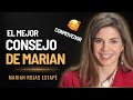 ¡ESCUCHA ESTE VIDEO CADA DÍA! El Mejor Consejo que escucharás en tu vida | Marian Rojas Estapé