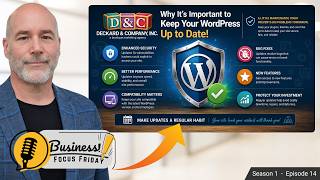 Why Updating Your WordPress Website Matters in 2026 | Business Focus Friday S1 E14