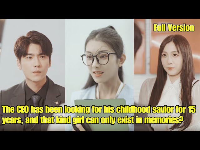 【ENG SUB】The CEO has been looking for savior for 15 years, and that girl can only exist in memories? class=
