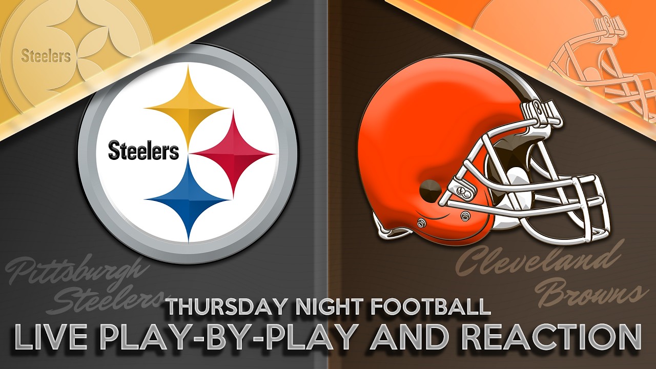 Steelers vs Browns Live Play by Play & Reaction