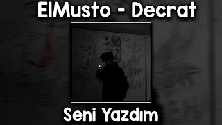 ElMusto & Decrat - Seni Yazdım (Speed Up) Resimi