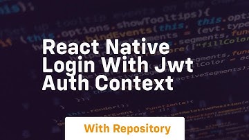 react native login with jwt auth context