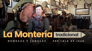 LA MONTERÍA TRADICIONAL ESPAÑOLA 🇪🇸 por Lolo De Juan con Dehesas y Jarales