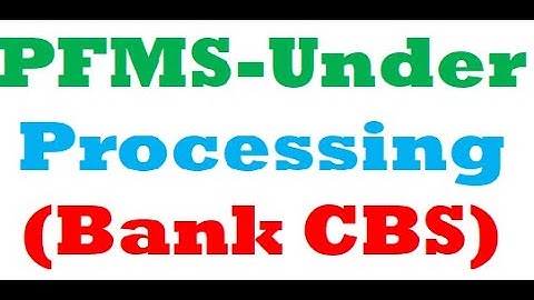 NSP 2018-19 l Under Processing (Bank CBS), Sent to PFMS for payment