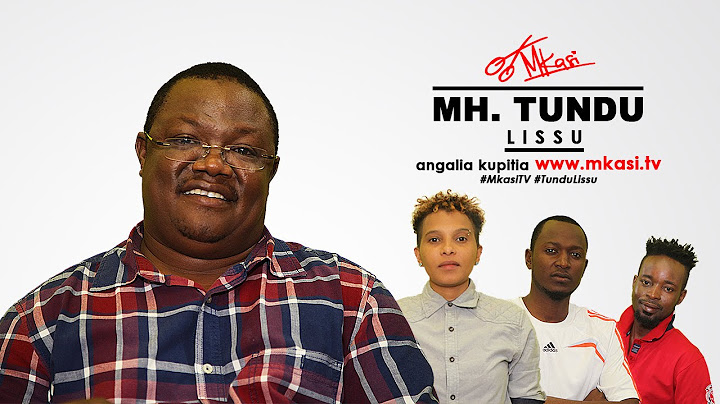 Mkasi | S11E07 With Mh. Tundu Lissu - Extended Version